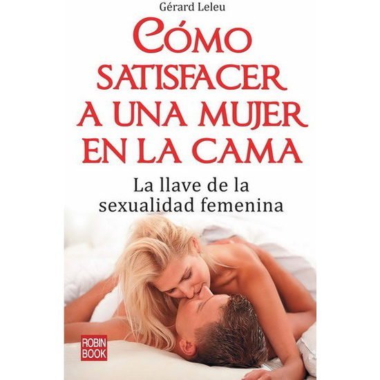 Come soddisfare una donna a letto